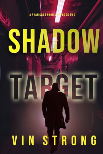 Shadow Target (A Ryan Cage FBI Action Thriller—Book 2) by Strong, Vin