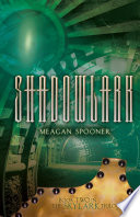 Shadowlark by Meagan Spooner
