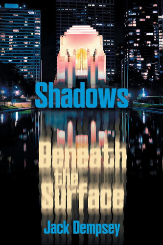 Shadows Beneath the Surface by Jack Dempsey