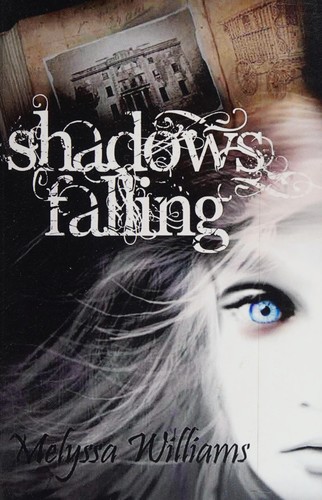 Shadows falling by Melyssa Williams