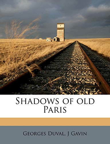 Shadows of old Paris by Duval, Georges