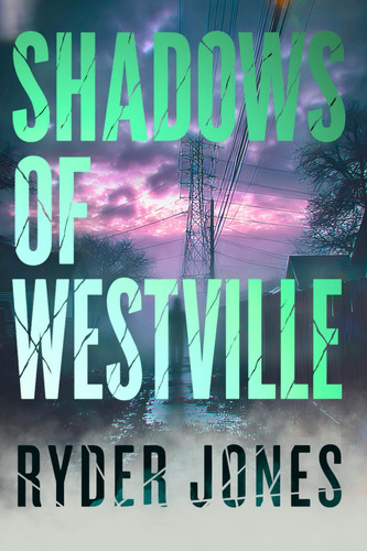 Shadows Of Westville: Westville Book 2 by Jones, Ryder