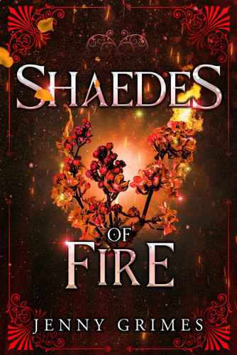 Shaedes of Fire A Dark Fae Fantasy Romance by JENNY. GRIMES