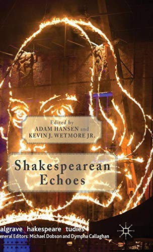 Shakespearean Echoes by Kevin J. Wetmore Jr.