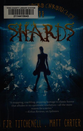 Shards by F. J. R. Titchenell