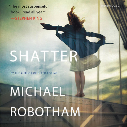 Shatter (Joseph O'Loughlin series, Book 3) by Michael Robotham