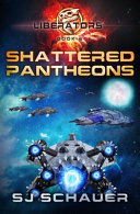 Shattered Pantheons by Sj Schauer