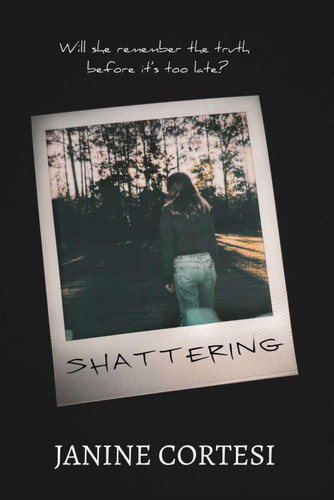 Shattering by Cortesi, Janine L