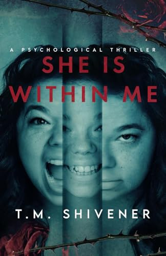 She Is Within Me by T.M. Shivener