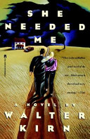 She Needed Me by Walter Kirn