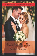 She's Not My Wife Familiar Stranger by Sophia McKinnon