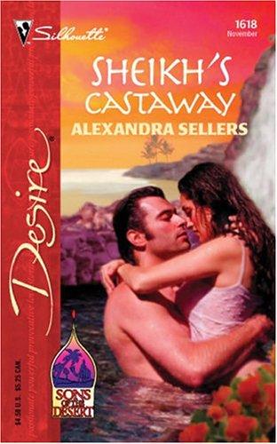 Sheikh's castaway by Alexandra Sellers