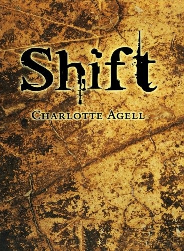 Shift by Charlotte Agell