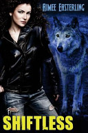 Shiftless by Aimee Easterling