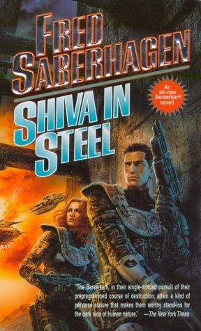 Shiva In Steel (Berserker) by Fred Saberhagen