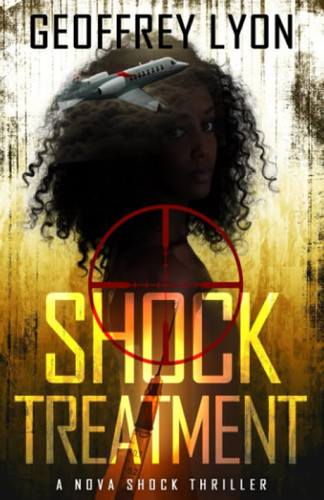 Shock Treatment A Nova Shock Thriller by Geoffrey Lyon
