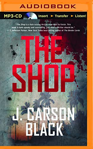 Shop, The (Cyril Landry Thriller) by J. Carson Black
