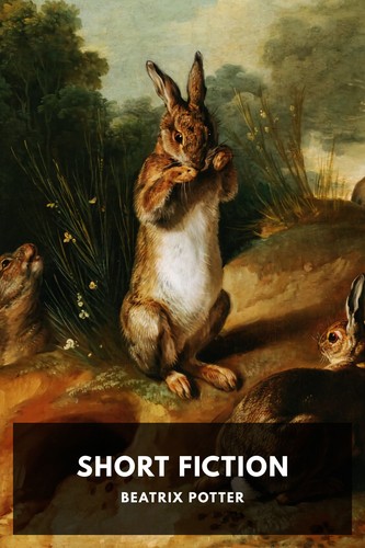 Short Fiction by Beatrix Potter
