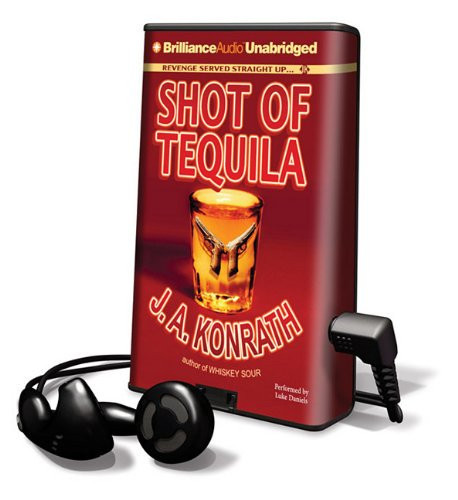Shot of Tequila: A Jack Daniels Thriller by Konrath, J. A.