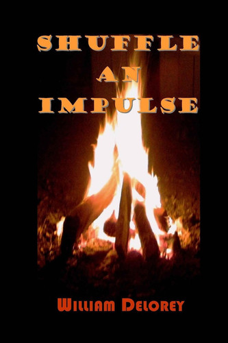 Shuffle an Impulse by Bill Delorey