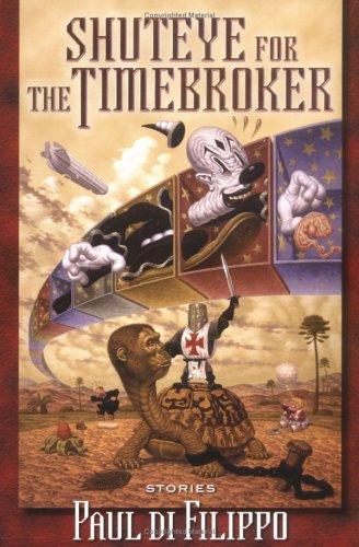 Shuteye for the Timebroker by Paul Di Filippo