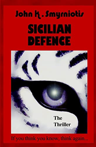 Sicilian Defence The Thriller by John Smyrniotis