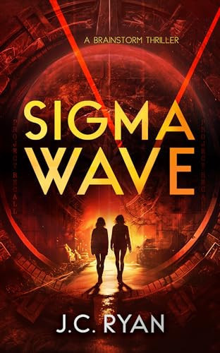 Sigma Wave A Mystery Thriller by J. C. Ryan
