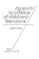 Signposts to Criticism of Children's Literature by Robert Bator