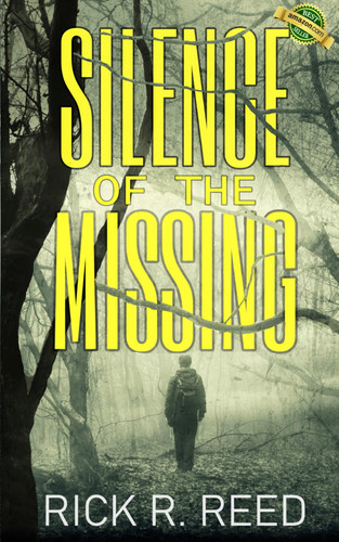 Silence of the Missing A Gripping Psychological Crime Thriller Novel by Rick R. Reed