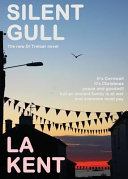 Silent Gull by L. A. Kent
