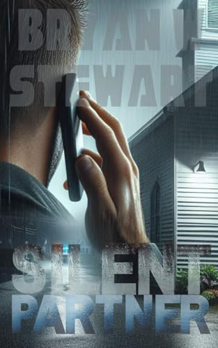 Silent Partner A Bryce Winters Thriller by BRYAN W. STEWART