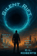 Silent Rift by C. L. Roberts