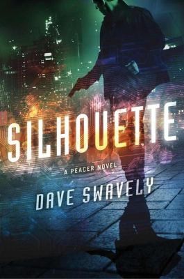 Silhouette A Peacer Novel by David Swavely