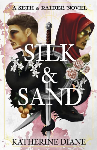 Silk & Sand: An MM Fantasy Romance (Seth & Raider) by Diane, Katherine