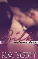 Silk Volume Four Paperback by K. M. Scott