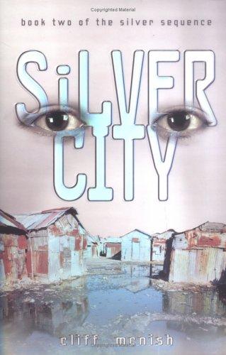 Silver City by Cliff McNish