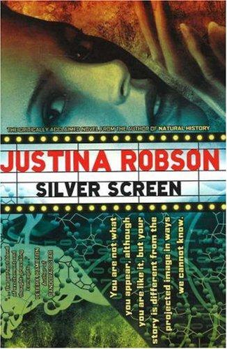 Silver Screen by Justina Robson