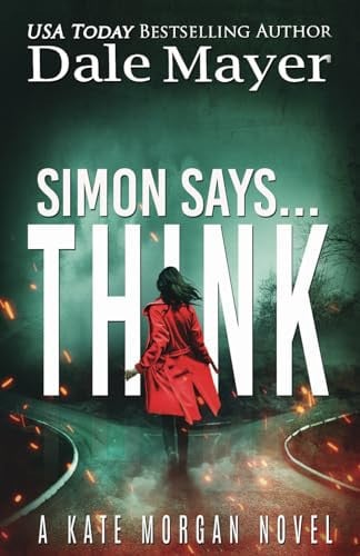 Simon Says... Think by Dale Mayer