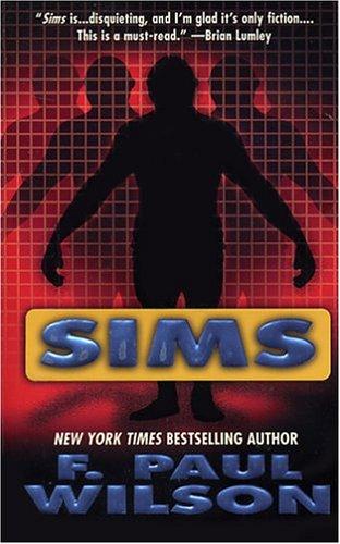 Sims by F. Paul Wilson