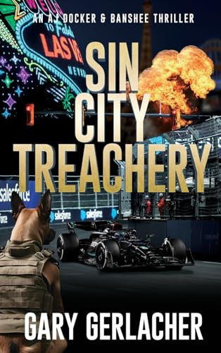 Sin City Treachery An AJ Docker and Banshee Thriller by Gary Gerlacher