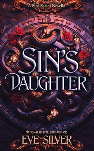 Sin's Daughter A Dark Fantasy Romance Novella by Eve Silver