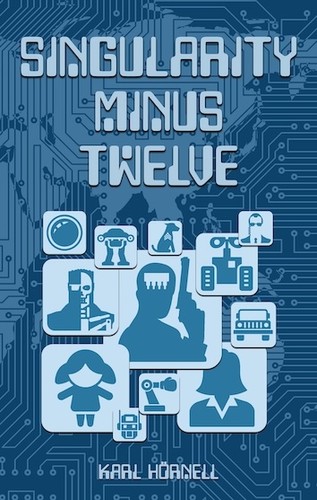 Singularity Minus Twelve by Karl Hörnell