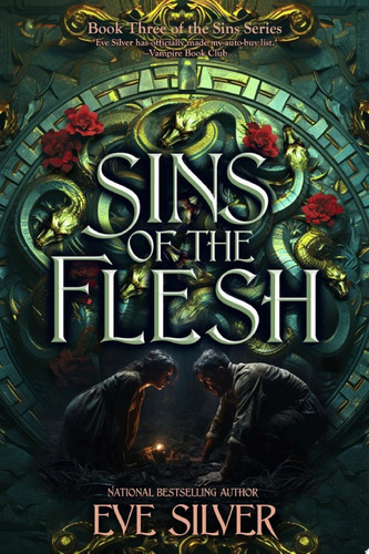 Sins of the Flesh: A dark fantasy romance by Eve Silver