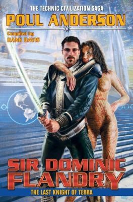 Sir Dominic Flandry The Last Knight Of Terra by Poul Anderson