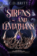 Sirens and Leviathans by C D Britt