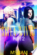 Sista-Wives by Ms.Bam