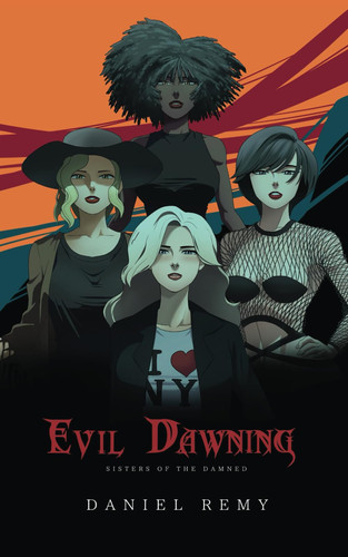 Sisters of the Damned - A Dark Fantasy Novella by DANIEL. REMY