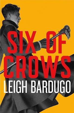 Six of Crows by Leigh Bardugo