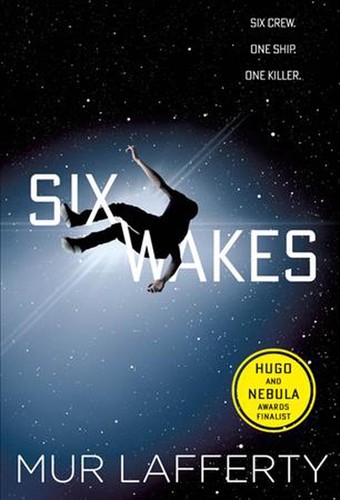 Six Wakes by Mur Lafferty