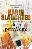 Skin Privilege by Karin Slaughter
